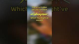HIDDEN pet in Cyberpunk 2077! (2.2 Update) #cyberpunk2077 #shorts  #gaming