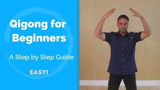 Qigong for Beginners: Step-by-Step Guide