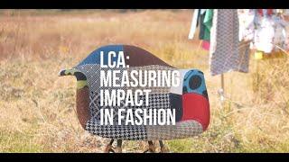 LCA: measuring impact in fashion