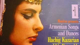 Armenian Song (3/5) - Kalamatiano - Hachig Kazarian and his Ensemble