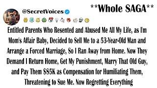 Entitled Parents Who Resented and Abused Me All My Life, as I'm Mom's Affair Baby, Decided to Sel...