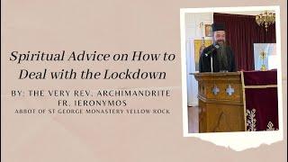 Spiritual Advice on How to Deal with the Lockdown by Fr Ieronymos