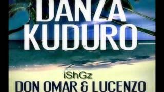 Danza Kuduro - Don Omar, Lucenzo Ft Daddy Yankee Arcangel (Remix By Dj iShGz)