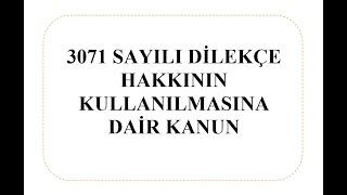 3071 SAYILI DİLEKÇE HAKKININ KULLANILMASINA DAİR KANUN - GÜNCEL KASIM 2020 #EKYS  #AKS