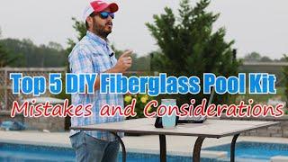 Top 5 DIY Fiberglass Pool Kit Mistakes and Considerations