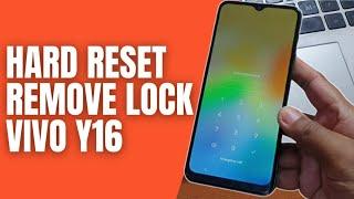 How to Hard Reset vivo Y16 Remove Screen Lock Without Computer