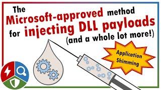 DLL Injection (and more!) via Application Shimming (Persistence & Defence Evasion)