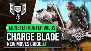 Monster Hunter Wilds | Charge Blade New Moves Guide