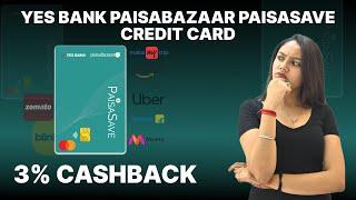 Yes PaisaSave Credit Card Launched | Cashback Card | Features and Benefits | Detailed Review