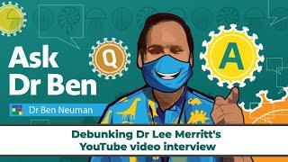 Debunking Dr Lee Merritt's YouTube video interview #AskDrBen #CoronavirusQuestions