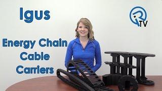 Igus Energy Chain Cable Carriers