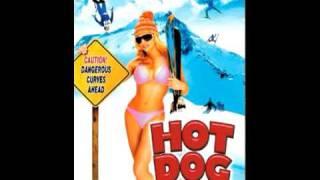 HOT DOG THE MOVIE Clif Magness - Top Of The Hill