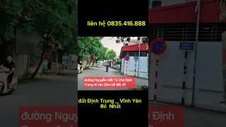 Đất Định Trung _ Vĩnh Yên rẻ Nhất Khu #batdongsanvinhphuc