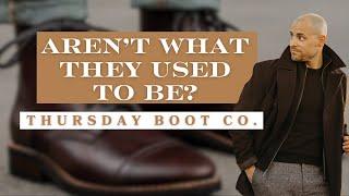 Thursday Boot Company Review - Still Worth Buying?