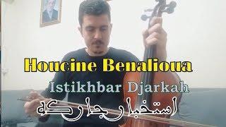 Houcine Benalioua :  Istikhbar Djarkah Violon Alto