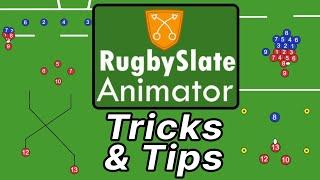 RugbySlate Animator Tutorial - Tricks and Tips