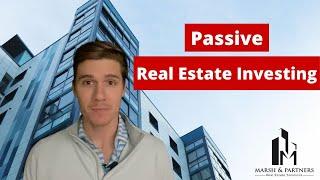 How to Passively Invest in Real Estate Through Real Estate Syndication