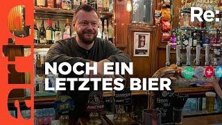 Letzte Runde in britischen Pubs? | ARTE Re: