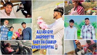 Ajj Asi Gye jagpreet Te Baby Da Chakup Krwn Hospital  /@karanjagpreetvlogs