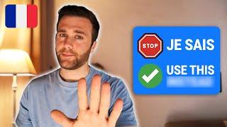 STOP SAYING je sais ! - Improve your French vocabulary