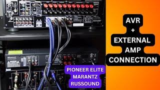 HOW TO ADD EXTERNAL AMPLIFIERS TO AN AVR | PIONEER ELITE | MARANTZ