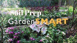 GardenSMART Tips,  Soil Prep @ Gibbs Gardens