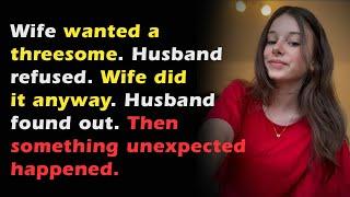 Cheating Wife Wanted 3some, Got Dumped, Cheating Wife Stories, Reddit Cheating Stories, Audio Story