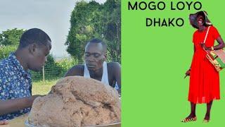 Mogo loyo dhako!!!