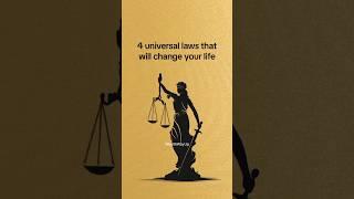 4 Universal laws that will change your life #shorts #viral #quotes #laws