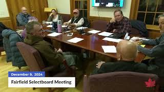 Fairfield Town Selectboard Meeting | 12/09/2024