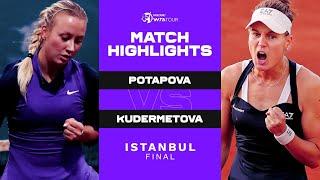 Anastasia Potapova vs. Veronika Kudermetova | 2022 Istanbul Final | WTA Match Highlights