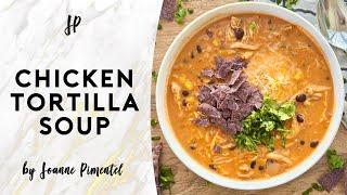 CHICKEN TORTILLA SOUP