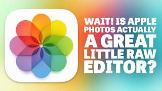 Wait! Is Apple Photos for Mac Actually a Great Little RAW Editor?