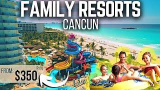 10 Best All-Inclusive Family Resorts in Cancun