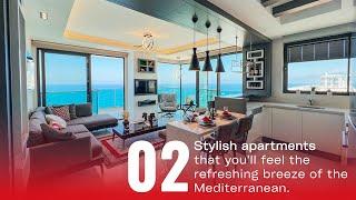 Stylish apartments that you'll feel the refreshing breeze of the Mediterranean