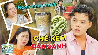 Lần Đầu Thử "CHÈ KEM" Đậu Xanh, THÁNH LƯỜI Làm Cả Làng Ôm Bụng | Tloo Tiệm Rau Lạ Lắm #trll