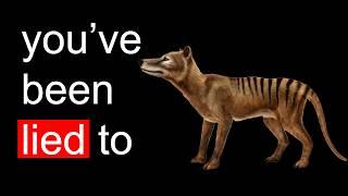 The REAL reason The Tasmanian Tiger Went Extinct