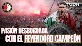 ️ ¡La PASIÓN de Rotterdam!  Así fueron los FESTEJOS del Feyenoord CAMPEÓN | TUDN