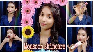 monsoon skincare routine