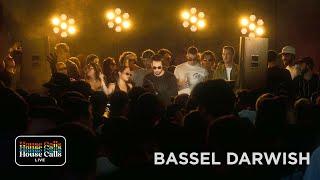 House Calls: Live with Bassel Darwish