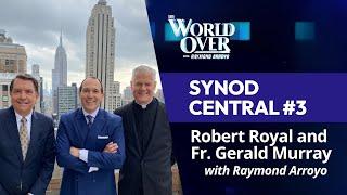 The World Over October 17, 2024 | SYNOD CENTRAL #3: Papal Posse with Raymond Arroyo