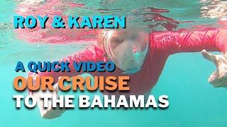 Roy & Karen: In The Bahamas