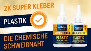 WoldoClean 2K Super Kleber für Plastik / Kunststoff ( inkl. Granulat ) - Die Chemische Schweißnaht