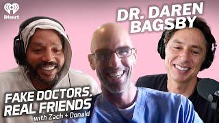 Our Surgeon Friend with Dr. Daren Bagsby | Fake Doctors, Real Friends