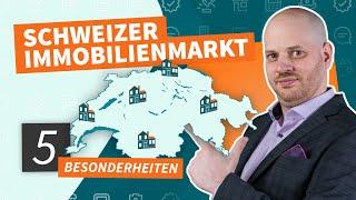 Schweizer Immobilienmarkt | 5 Besonderheiten