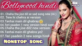 Bollywood romantic hindi songs !! Evergreen song song Unplugged song Acoustic song Latest #Nonstop