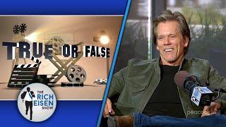 Celebrity True or False: Kevin Bacon on ‘Apollo 13’ and ‘A Few Good Men’ | The Rich Eisen Show