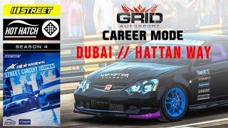 Street Hot Hatch Dubai // Hattan Way | Grid Autosport Career Gameplay