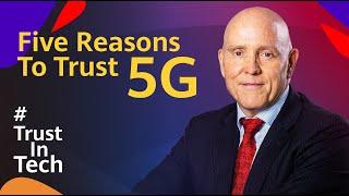 Trust In Tech Symposium: 5 Reasons to Trust 5G