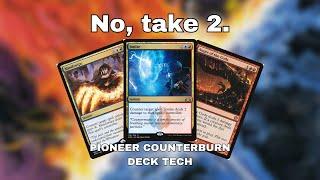 Bringing COUNTERBURN to PIONEER! || MTG Pioneer Deck Tech